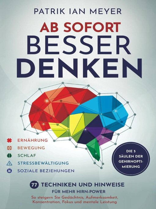 Title details for Ab sofort besser denken – Die 5 Säulen der Gehirnoptimierung by Patrik Ian Meyer - Available